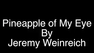 Pineapple of My Eye
