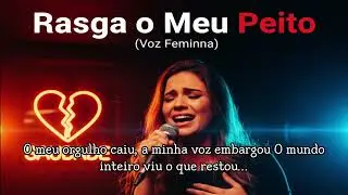 Rasga o Meu Peito 💔 Sertanejo 2026 (Voz Feminina) @YouTube @Music #Sertanejo #Sofrência