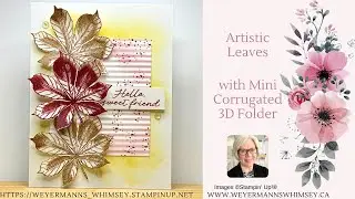 Artistic Leaves card idea 2 with Mini Corrugated 3D folder Stampin' Up!