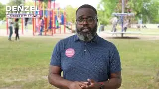Denzel Will Always Work for Us - Denzel for Detroit City Council 15