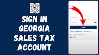 How to Login Georgia Sales Tax 2024 | Sign In Georgia Sales Tax