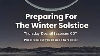 Preparing for the Winter Solstice (2021)