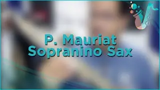 HAVE A GANDER! - P. Mauriat Sopranino PMSS-50SX