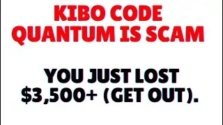 Kibo Code Quantum Scam & You Just Lost $3,500 +