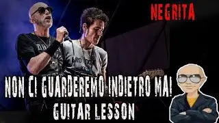 Negrita - Non Ci Guarderemo Indietro Mai  Guitar Lesson