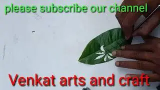 Leaf cutting art #Venkat arts and craft