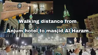 Walking Distance From Anjum Hotel Makkah to Haram | Orre Vlogs