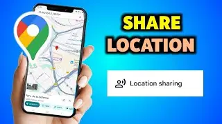How To Share My Location with Friends on Google Maps