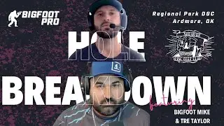 Hole Breakdown - Regional Park DGC - Ardmore, OK feat Tre Taylor
