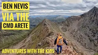 BEN NEVIS via the CMD ARETE - ADVENTURES WITH KIDS