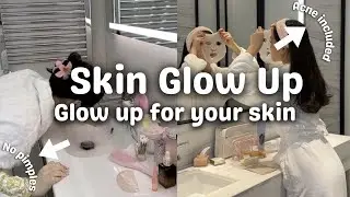 skin glow up ♡ how to get glowing skin naturally ✧