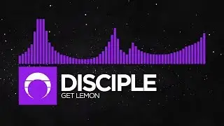 [Brostep] - Disciple - Get Lemon