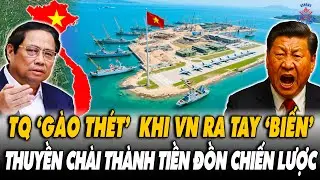 TQ 'G&agrave;o Th&eacute;t' Khi VN Bất Ngờ Ra Tay Biến Đảo Thuyền Ch&agrave;i Th&agrave;nh Tiền Đồn Chiến Lược