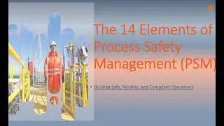 Mastering the 14 Elements of Process Safety Management PSM