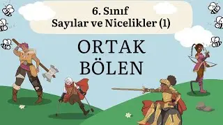 16. İki Doğal Sayının Ortak B&ouml;lenleri - 6. Sınıf - Matematik - Sayılar ve Nicelikler (1)