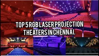 TOP 5 RGB laser projection theaters in Chennai with good Atmos effect.