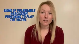 Signs Of A Vulnerable Covert Narcissist. Provoking To Play The Victim.
