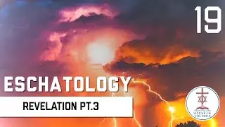 Revelation Pt.3 - Eschatology - PJ Hanley - Banner of Love School of the Bible