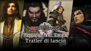 DYNASTY WARRIORS: ORIGINS Vision of Four Heroes - Trailer di lancio