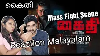 💥കൈതി /Kaithi 💥Mass 😳Fight Scene Reaction/Karthi/Lokesh Kanagaraj