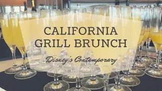 DINING REVIEW: California Grill Brunch at the Top | Disney&rsquo;s Contemporary Resort