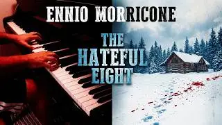 Ennio Morricone - The Hateful Eight (Les Huit Salopards) - Piano