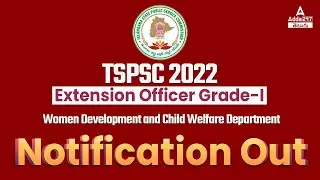 TSPSC 2022 Extension Officer Grade-I | Women Development & Child Welfare Department Notification Out