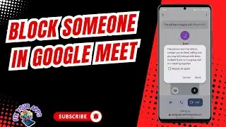 How to Block Someone in Google Meet