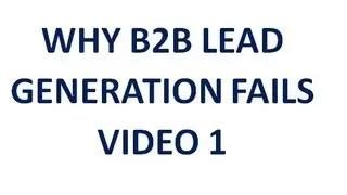 Why B2B Lead Generation Fails