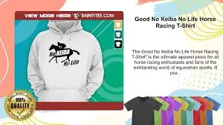 Good No Keiba No Life Horse Racing T-Shirt
