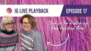 This is Knit Live - Catching Up - Episode 17