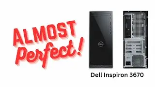Dell Inspiron 3670 upgrade guide to a gaming computer