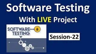 Manual Testing with Live Project | Session-22