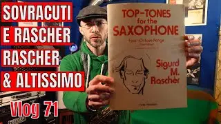 Sovracuti sul sax-Perchè non riesci a produrli? Why you can't play altissimo on sax-Sax Vlog 71