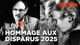 Hommage aux disparus 2025 - Blow Up - ARTE