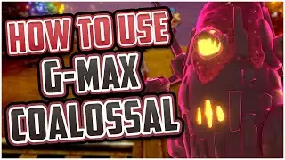 HOW TO USE GMAX COALOSSAL!! | Competitive GMAX Coalossal Moveset Guide ⚔️🛡️ | ft. ShuckleKing87