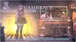 VAMBRACE: Cold Soul 