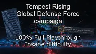 Tempest Rising - GDF Campaign - Insane Difficulty - 100% Full Playthough (no commentary)
