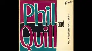 Phil Woods & Gene Quill -  Phil And Quill -   09  - Dry Chops in the Moonlight