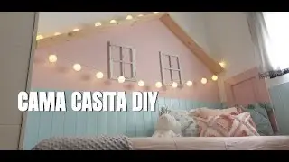 Cama casita DIY para niña pequeña | Paso a paso fácil y reutilizando algunos materiales
