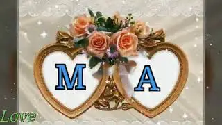 M A name love WhatsApp status❤💝💚