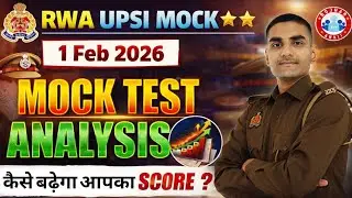 RWA UPSI Mock Test Analysis 2026 🔥 | UPSI Weekly Full Mock Test | 1 Feb 2026 | Score & Strategy 🎯