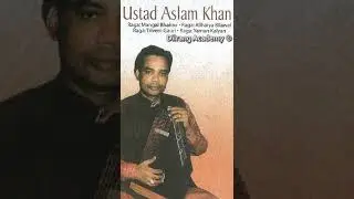 Ustad Aslam Khan: Raga Chandrakant | Traditional | Khushrang