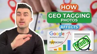 How Geotagging Photos Affects Google Business Profile Rank!