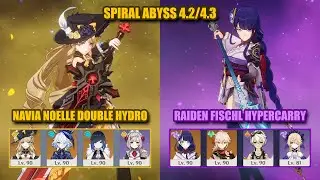 C0 Navia Noelle Double Hydro & C0 Raiden Fischl HyperCarry | Spiral Abyss 4.2/4.3 | Genshin Impact