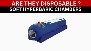How Long Soft Hyperbaric Chambers Lasts ! 