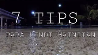 7 TIPS PARA MAKAIWAS SA INIT | Pastyps # 2