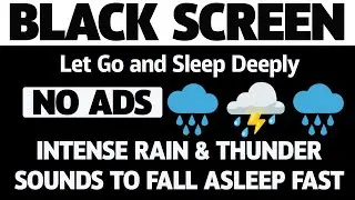 Soothing Rainstorm with Light Thunder for Restful Sleep | Black Screen