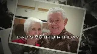 Dad's 80th Birthday Weekend HD 1080p