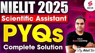 NIELIT Recruitment 2025 | NIELIT Scientific Assistant Previous Year Question & Solutions by Atul Sir